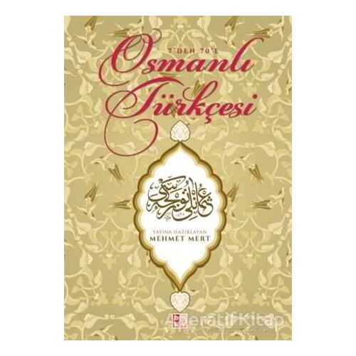 7den 70e Osmanlı Türkçesi - Kolektif - Babıali Kültür Yayıncılığı