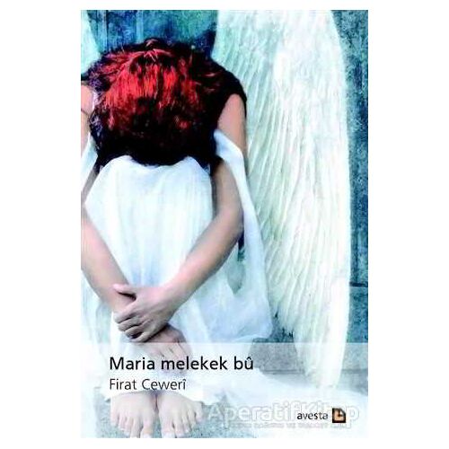 Maria Melekek Bu - Firat Ceweri - Avesta Yayınları
