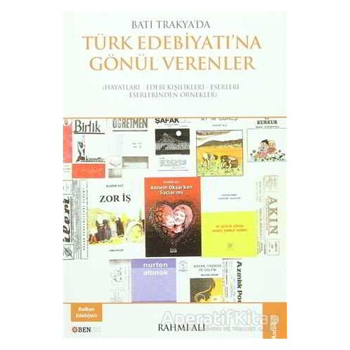 Batı Trakyada Türk Edebiyatına Gönül Verenler - Rahmi Ali - Bengü Yayınları