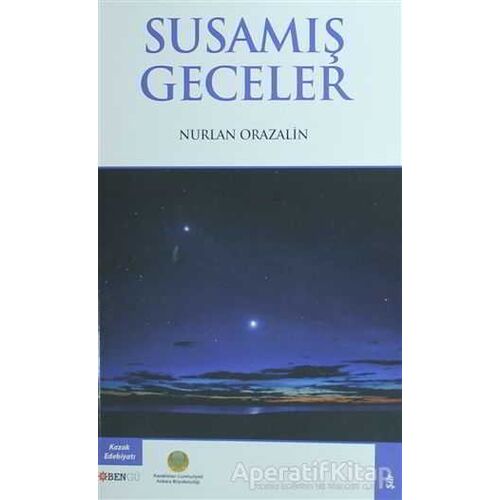Susamış Geceler - Nurlan Orazalin - Bengü Yayınları