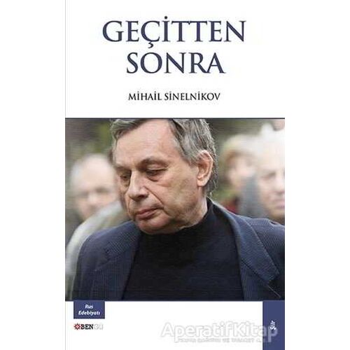 Geçitten Sonra - Mihail Sinelnikov - Bengü Yayınları