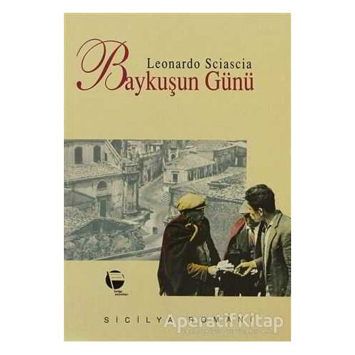 Baykuşun Günü - Leonardo Sciascia - Belge Yayınları