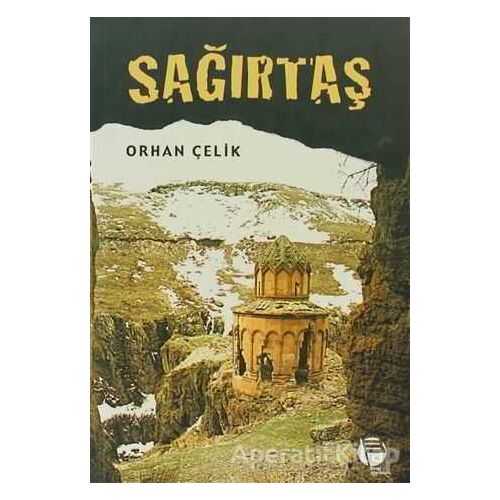 Sağırtaş - Orhan Çelik - Belge Yayınları