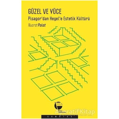 Güzel ve Yüce - Nusret Polat - Belge Yayınları