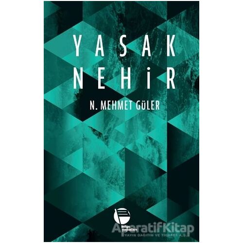 Yasak Nehir - N. Mehmet Güler - Belge Yayınları