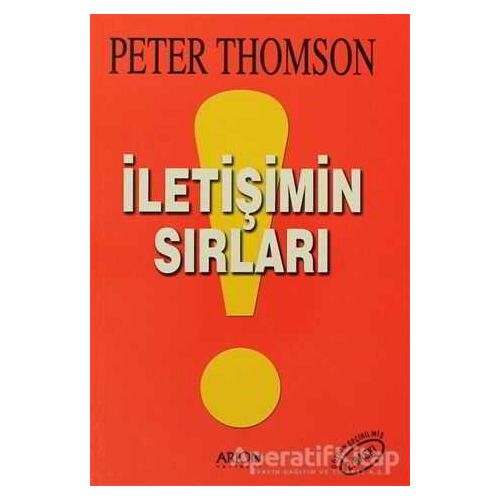 İletişimin Sırları - Peter Thomson - Arion Yayınevi