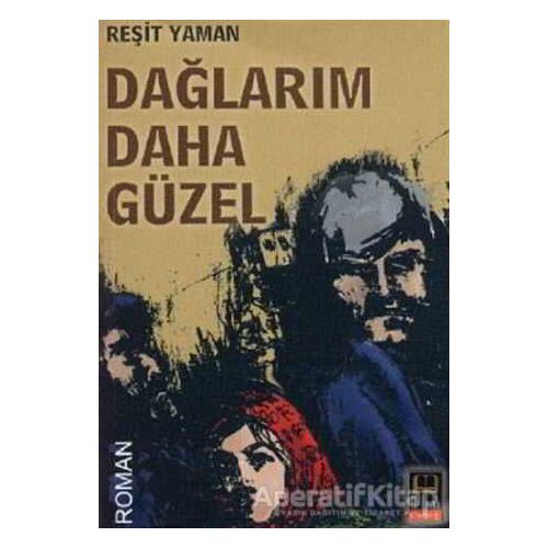 Dağlarım Daha Güzel - Reşit Yaman - Babıali Kitaplığı