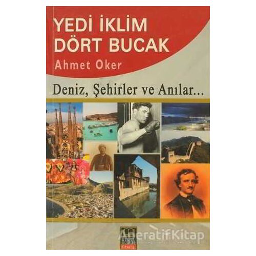 Yedi İklim Dört Bucak - Ahmet Oker - Babıali Kitaplığı