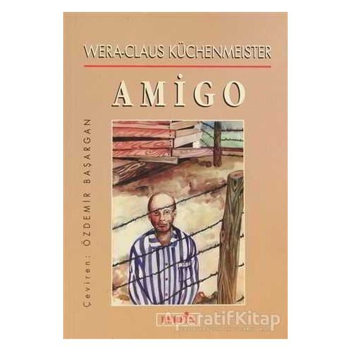 Amigo - Wera-Claus Küchenmeister - Berfin Yayınları