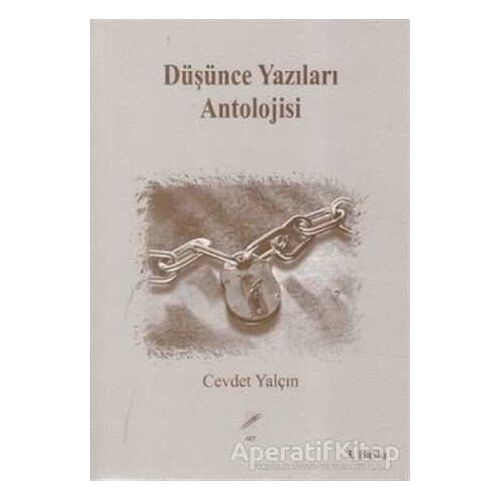 Düşünce Yazıları Antolojisi - Cevdet Yalçın - Art Basın Yayın Hizmetleri