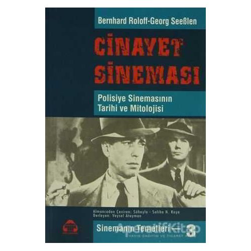 Sinemanın Temelleri 3 - Cinayet Sineması - Bernhard Roloff - Alan Yayıncılık