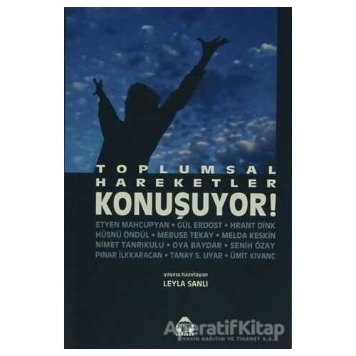 Toplumsal Hareketler Konuşuyor! - Leyla Sanlı - Alan Yayıncılık
