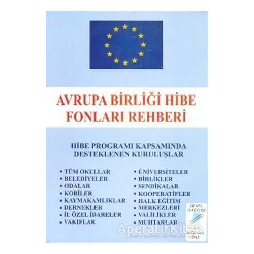 Avrupa Birliği Hibe Fonları Rehberi - Hüseyin Karababa - Art Basın Yayın Hizmetleri