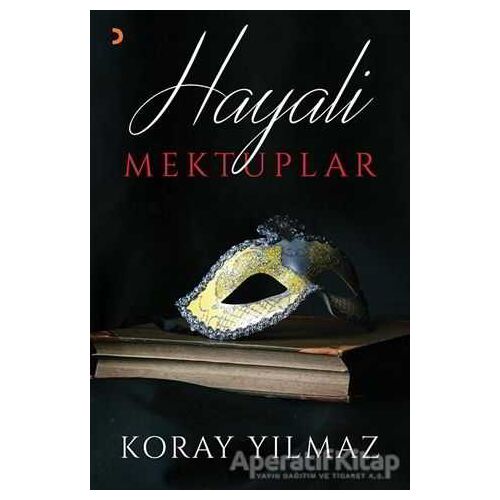 Hayali Mektuplar - Koray Yılmaz - Cinius Yayınları