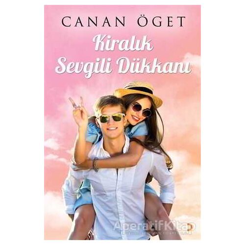 Kiralık Sevgili Dükkanı - Canan Öget - Cinius Yayınları