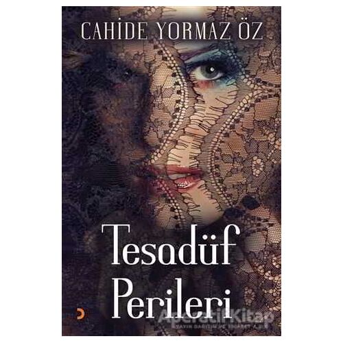 Tesadüf Perileri - Cahide Yormaz Öz - Cinius Yayınları