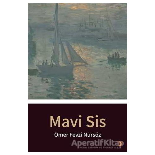 Mavi Sis - Ömer Fevzi Nursöz - Cinius Yayınları