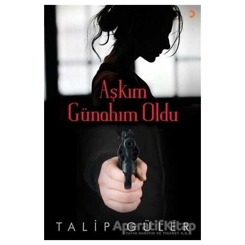 Aşkım Günahım Oldu - Talip Güler - Cinius Yayınları