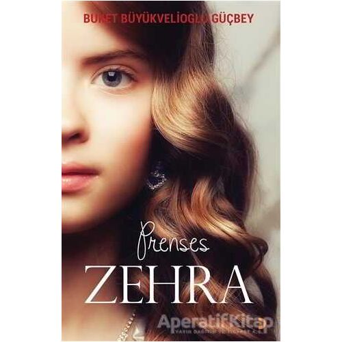 Prenses Zehra - Buket Büyükvelioğlu Güçbey - Cinius Yayınları