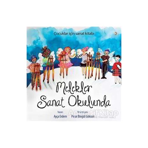 Melekler Sanat Okulunda - Pınar Bingül Göksun - Cinius Yayınları