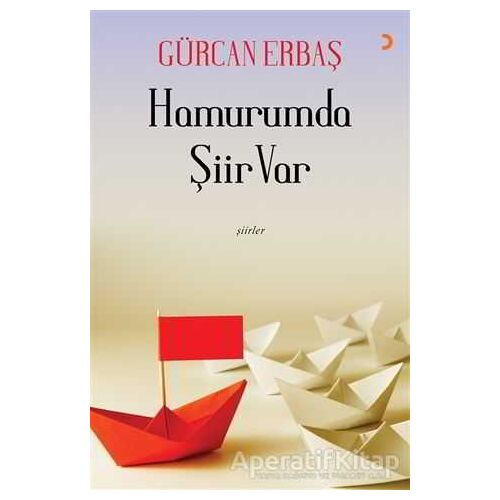 Hamurumda Şiir Var - Gürcan Erbaş - Cinius Yayınları