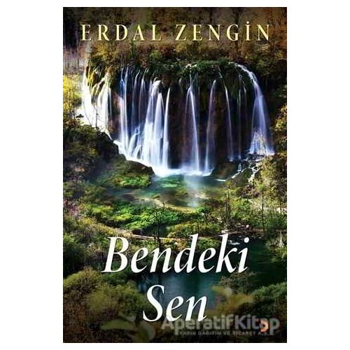 Bendeki Sen - Erdal Zengin - Cinius Yayınları
