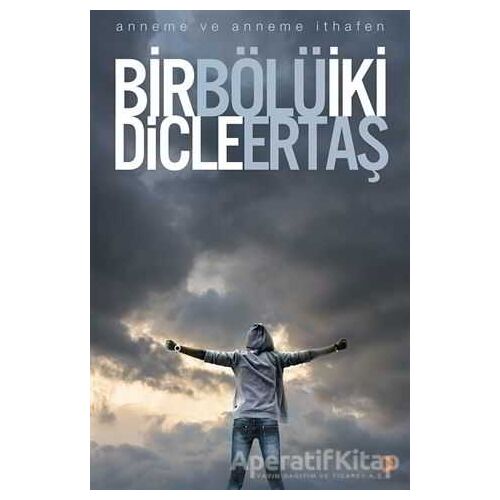Bir Bölü İki - Dicle Ertaş - Cinius Yayınları