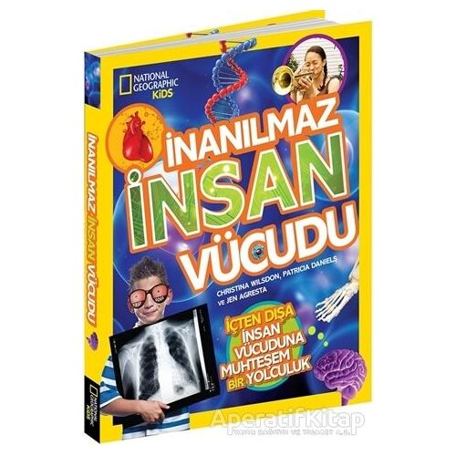 National Geographic Kids İnanılmaz İnsan Vücudu - Patricia Daniels - Beta Kids