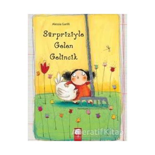 Sürpriziyle Gelen Gelincik - Alessia Garilli - Final Kültür Sanat Yayınları