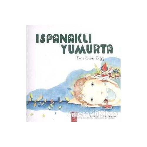 Ispanaklı Yumurta - Esra Ercan Bilgiç - Final Kültür Sanat Yayınları