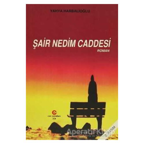 Şair Nedim Caddesi - Yahya Harbalioğlu - Can Yayınları (Ali Adil Atalay)