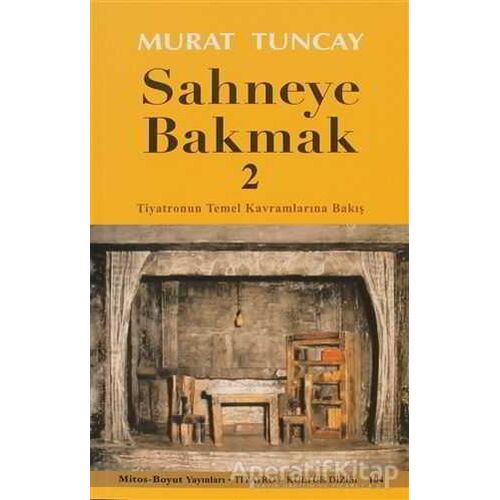 Sahneye Bakmak - 2 - Murat Tuncay - Mitos Boyut Yayınları