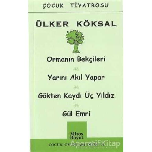 Orman Bekçileri - Yarını Akıl Yapar - Gökten Kaydı Üç Yıldız - Gül Emri