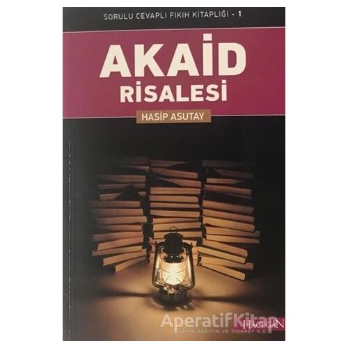 Akaid Risalesi - Hasip Asutay - Hacegan Yayıncılık