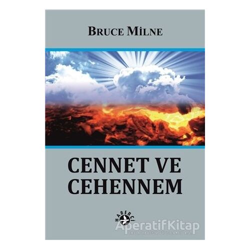 Cennet ve Cehennem - Bruce Milne - Haberci Basın Yayın