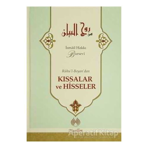 Ruhul-Beyandan Kıssalar ve Hisseler - İsmail Hakkı Bursevi - Muallim Neşriyat