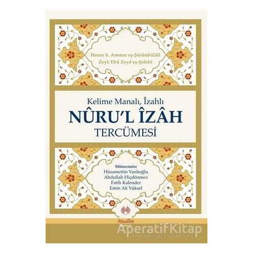 Kelime Manalı, İzahlı Nurul İzah Tercümesi - Zeyl Ebu Zeyd eş-Şelebi - Muallim Neşriyat