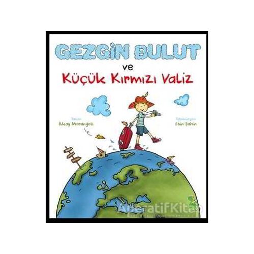 Gezgin Bulut ve Küçük Kırmızı Valiz - İlkay Marangoz - Yeşil Dinozor