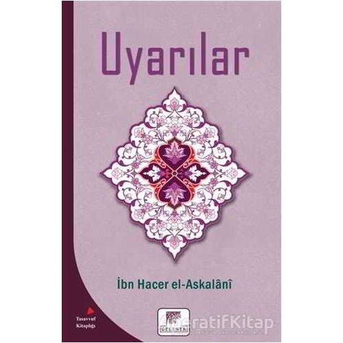 Uyarılar - İbn Hacer El-Askalani - Gelenek Yayıncılık