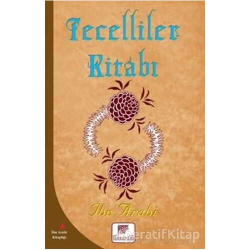 Tecelliler Kitabı - Muhyiddin İbn Arabi - Gelenek Yayıncılık