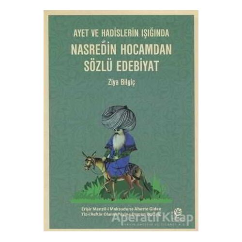 Nasreddin Hocamdan Sözlü Edebiyat - Ziya Bilgiç - Gonca Yayınevi