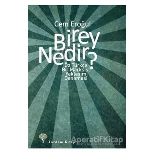 Birey Nedir? - Cem Eroğul - Yordam Kitap