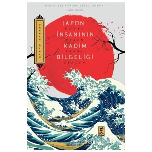 Japon İnsanının Kadim Bilgeliği - Günhan Özhan - Hitabevi Yayınları
