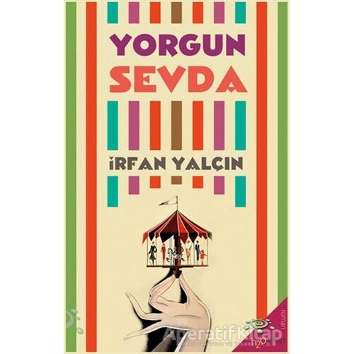 Yorgun Sevda - İrfan Yalçın - h2o Kitap