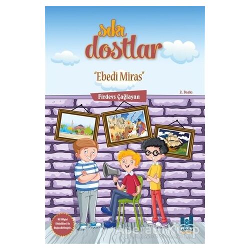 Sıkı Dostlar - Ebedi Miras - Firdevs Çağlayan - Mgv Yayınları