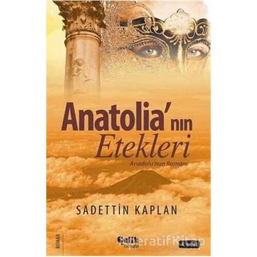 Anatolianın Etekleri - Sadettin Kaplan - Çelik Yayınevi