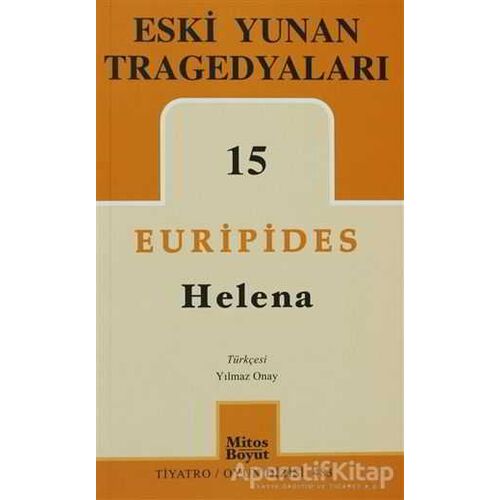 Eski Yunan Tragedyaları 15-Helena - Euripides - Mitos Boyut Yayınları