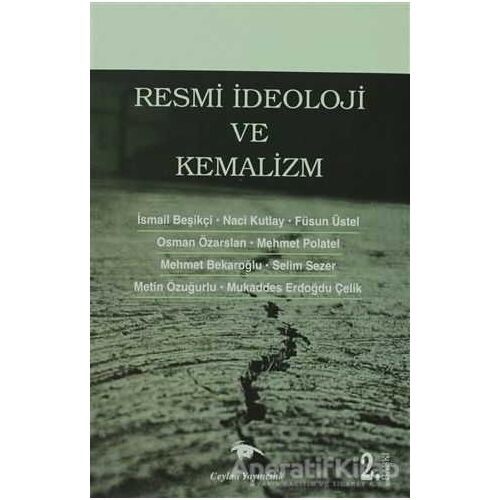 Resmi İdeoloji ve Kemalizm - Kolektif - Ceylan Yayınları
