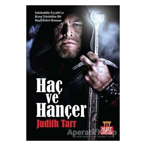Haç ve Hançer - Judith Tarr - Yurt Kitap Yayın