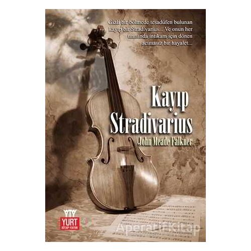 Kayıp Stradivarius - John Meade Falkner - Yurt Kitap Yayın